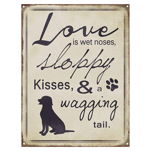 Sloppy Kisses Dog - Sign