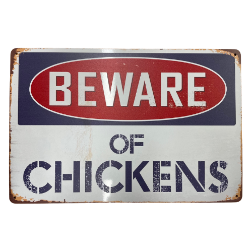 Beware of Chickens - Sign